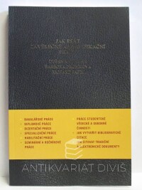 Papík, Richard, Katuščák, Dušan, Drobíková, Barbora, Jak psát závěrečné a kvalifikační práce, 2008
