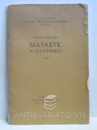 Štefánek, Anton, Masaryk a Slovensko, 1931
