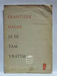 Halas, František, Já se tam vrátím, 1949
