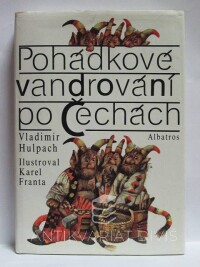Hulpach, Vladimír, Pohádkové vandrování po Čechách, 1992