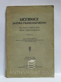Pelnařová, Anna, Učebnice jazyka francouzského pro první a druhou třídu škol občanských, 1921