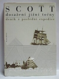 Scott, Robert Falcon, Dosažení jižní točny: Deník z poslední expedice, 1972