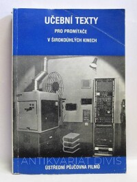 kolektiv, autorů, Učební texty pro promítače v širokoúhlých kinech, 0