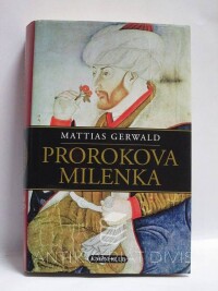 Gerwald, Mattias, Prorokova milenka, 2009