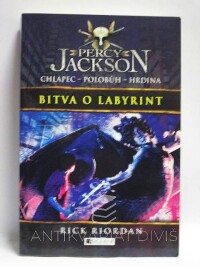 Riordan, Rick, Percy Jackson 4 - Bitva o labyrint, 2013