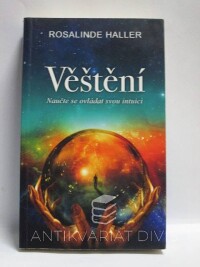 Haller, Rosalinde, Věštění: Naučte se ovládat svou intuici, 2015