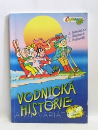Štíplová, Ljuba, Němeček, Jaroslav, Poborák, Jiří, Vodnická historie, 1998