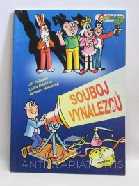 Štíplová, Ljuba, Němeček, Jaroslav, Poborák, Jiří, Souboj vynálezců, 1999