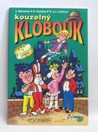 Havelka, Stanislav, Němeček, Jaroslav, Lamkovi, Hana a Josef, Kouzelný klobouk, 2000