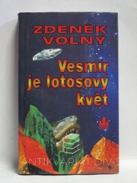 Volný, Zdeněk, Vesmír je lotosový květ, 1996