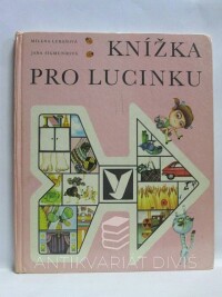 Lukešová, Milena, Knížka pro Lucinku, 1981