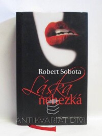 Sobota, Robert, Láska nehezká, 2015
