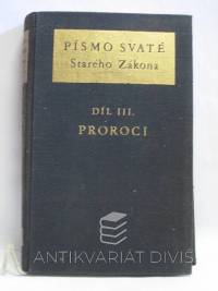 kolektiv, autorů, Písmo svaté Starého zákona, díl III. - Proroci, 1955