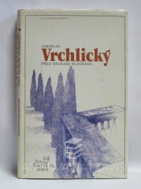 Vrchlický, Jaroslav, Před branami Eldoráda, 1983