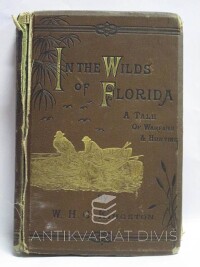 Kingston, W. H. G., In the Wilds of Florida, 1882