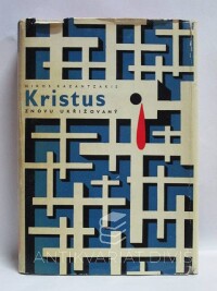 Kazantzakis, Nikos, Kristus znovu ukřižovaný, 1958