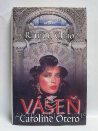 Chao, Ramón, Vášeň Caroline Otero, 2004