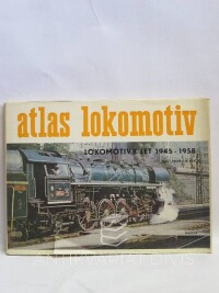 Bek, Jindřich, Atlas lokomotiv: Lokomotivy let 1945-1958, 1982