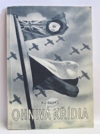 Slípka, Hugo J., Ohnivá křídla, 1945