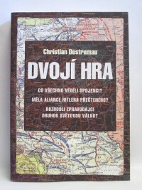Destremau, Christian, Dvojí hra, 2010