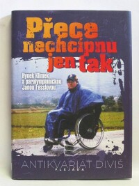 Klimek, Hynek, Fesslová, Jana, Přece nechcípnu jen tak, 2010