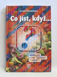 Mandžuková, Jarmila, Co jíst, když… Praktický domácí lékař, 2003