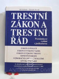 Jelínek, Jiří, Sovák, Zdeněk, Trestní zákon a trestní řád - Poznámkové vydání s judikaturou, 2001