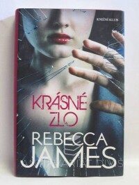 James, Rebecca, Krásné zlo, 2010