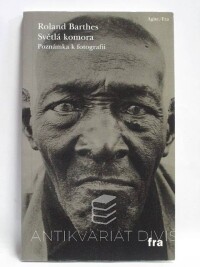Barthes, Roland, Světlá komora: Poznámka k fotografii, 2005