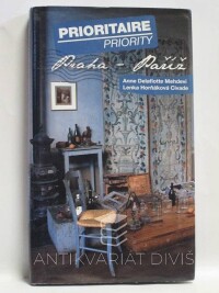 Mehdevi, Anne Delaflotte, Civade, Lenka Horňáková, Prioritaire/Priority: Praha-Paříž, 2013