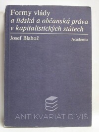 Blahož, Josef, Formy vlády a lidská a občanská práva v kapitalistických státech, 1981