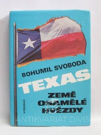 Svoboda, Bohumil, Texas: Země osamělé hvězdy, 1985
