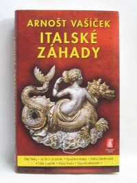 Vašíček, Arnošt, Italské záhady, 2010