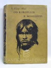 Forejt-Alan, L., Od Kordiller k Mississippi: Potulky českých novinářů-skautů po Americe, 1930