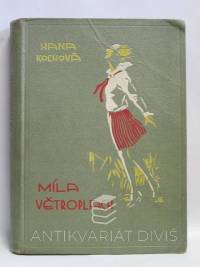 Kochová, Hana, Míla Větroplach, 1929