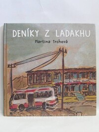 Trchová, Martina, Deníky z Ladakhu, 2015