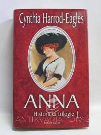 Harrod-Eagles, Cynthia, Anna - Historická trilogie, I. díl, 2004