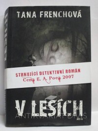 Frenchová, Tana, V lesích, 2010