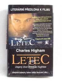 Higham, Charles, Letec - Utajený život Howarda Hughese, 2005