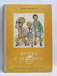 Jabůrková, Jožka, Evička v zemi divů, 1950