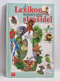 Klimtová, Vítězslava, Lexikon ohrožených druhů strašidel 1. díl, 1996