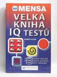Allen, Robert, Mensa: Velká kniha IQ testů, 2008