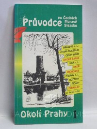 David, Petr, Soukup, Vladimír, Průvodce po Čechách, Moravě, Slezsku 1: Okolí Prahy, 1993