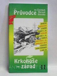 David, Petr, Soukup, Vladimír, Průvodce po Čechách, Moravě, Slezsku 11: Krkonoše - západ, 1996