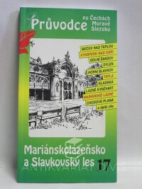 David, Petr, Soukup, Vladimír, Průvodce po Čechách, Moravě, Slezsku 17: Mariánskolázeňsko a Slavkovský les, 1998