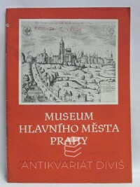 kolektiv, autorů, Museum hlavního města Prahy, 1957