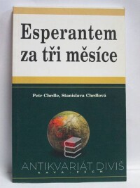 Chrdle, Petr, Chrdlová, Stanislava, Esperantem za tři měsíce, 1995