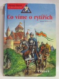 Hollerová, Renée, Co víme o rytířích, 2006