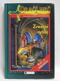Brezina, Thomas, Dračí meč: Zrození rytíře, 2010