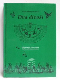 Seton, Ernest Thompson, Dva divoši, 2005